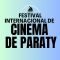 Festival Internacional de Cinema de Paraty 2026 - Veja programa&ccedil;&atilde;o